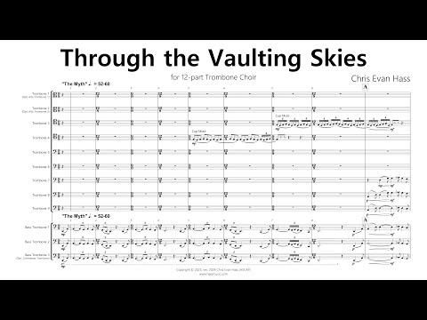 Through the Vaulting Skies: An Epic and Fantastical Tale for Trombone Choir - Chris Evan Hass