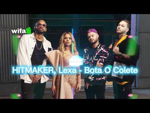 HITMAKER, Lexa - Bota O Colete (wifa)