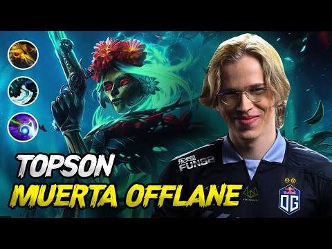 TOPSON PLAYING MUERTA OFFLANE | 2023 GAMEPLAY 🔥🔥🔥