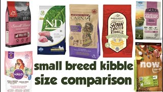 Small breed dog food review kibbles size compare / Orijen/ Carna4/ Farmina/ Stella and chewys/ Acana