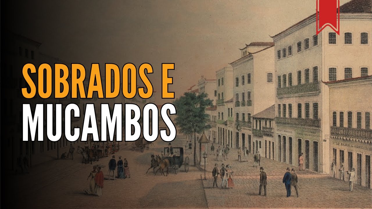 Sobrados e mucambos, de Gilberto Freyre