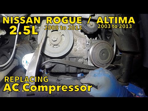 Nissan Rogue or Altima 2003 to 2013 Replacing ac compressor full guide