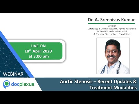 Aortic Stenosis - Recent Updates & Treatment Modalities
