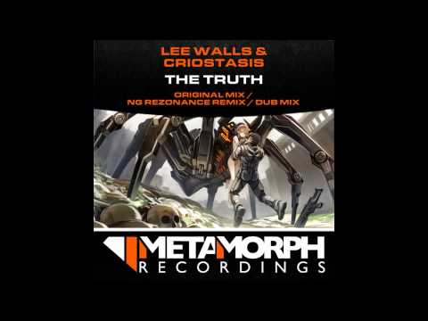 Lee Walls, Criostasis - The Truth (NG Rezonance Dub Mix) [Metamorph Recordings]
