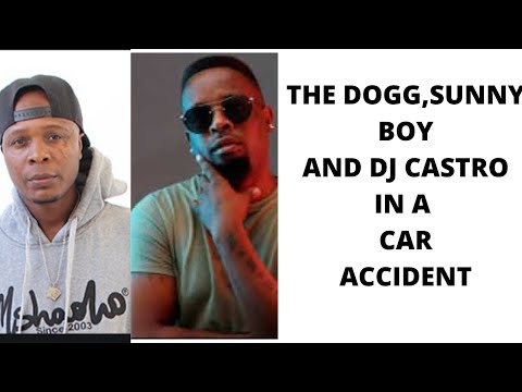 QUICK TEA:THE DOGG,SUNNY BOY AND DJ CASTRO IN A CAR ACCIDENT