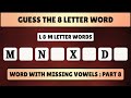 Guess The 8 Letter Word With Missing Vowels Part 8 Quiz World Sunita