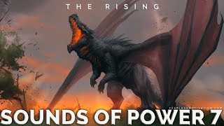 The Rising - Epic Motivational Instrumental Background Music - Sounds Of Power 7