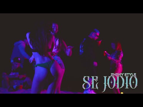 Zhony Style - Se Jodio (Video Oficial)