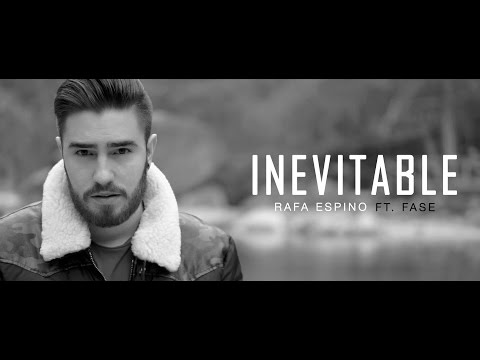 Rafa Espino - Inevitable [Ft. Fase] (Videoclip)