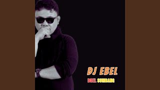 Download lagu Dj Ebel mp3 Download lagu Dj Ebel mp3