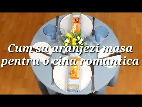 Cum sa aranjezi masa pentru o cina romantica
