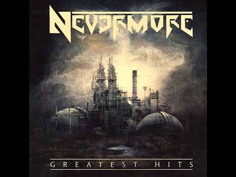 Nevermore - Greatest Hits [COMPILATION] 2014