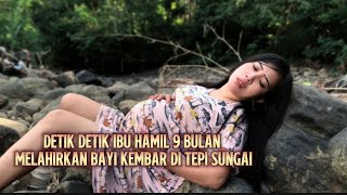 Download lagu Detik detik ibu hamil 9 bulan melahirkan bayi kembar sendirian di tepi sungai mp3 Download lagu Detik detik ibu hamil 9 bulan melahirkan bayi kembar sendirian di tepi sungai mp3