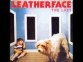 Leatherface - In My Life