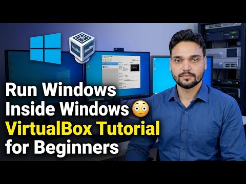 VirtualBox Complete Tutorial 🔥 Download, Install & Windows Setup