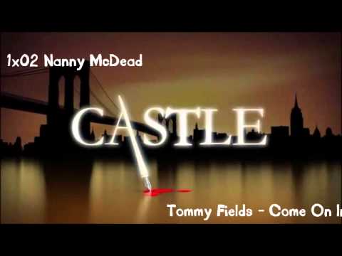 Castle 1x02 - Come On In [Tommy Fields]