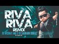 Riba Riba Remix | Dj AKshay ANJ x Dj Saurabh Digras  | Riva Riva Full Remix Song | DJ Mohit Mk