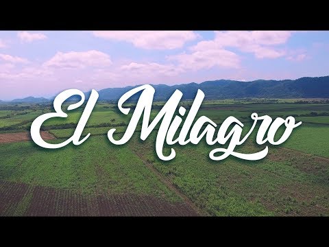 El Milagro video