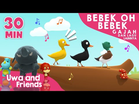 Bebek Oh Bebek, Gajah Megal Megol, dan Lagu Lainnya - 30 Menit Kompilasi Lagu Anak Indonesia