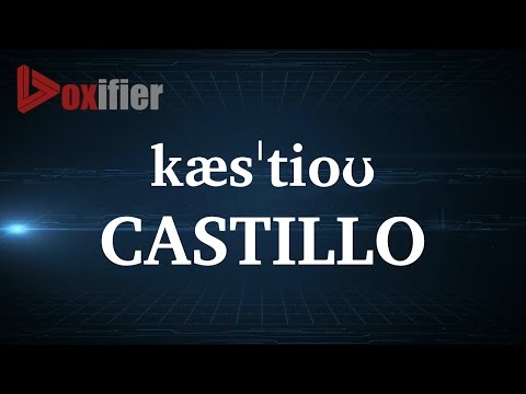 How to Pronunce Castillo in English - Voxifier.com