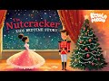The Nutcracker Christmas ️ Children S Bedtime Story Classic Festive Sleep Stories For Kids