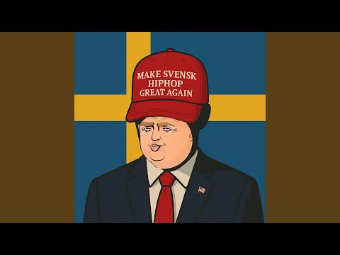 Make Svensk Hiphop Great Again