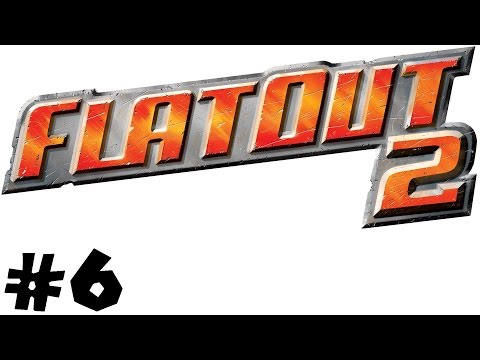 Let's Party Together FlatOut 2 - Part 6 - Stadt-Turnier #1 - [Deutsch|HD]