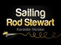 Rod Stewart - Sailing (Karaoke Version)