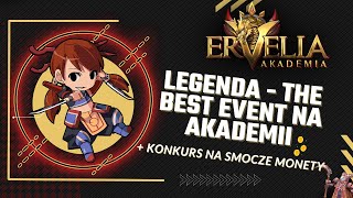 Miniaturka - Ervelia Akademia #4 - LEGENDA - THE BEST EVENT + KONKURS NA SM