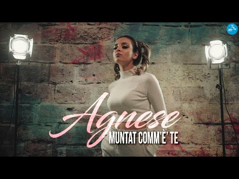 Agnese - Muntat comm'è' te ( Ufficiale 2022 )