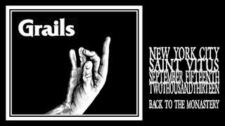 Grails - Back To The Monastery [Saint Vitus 2013]