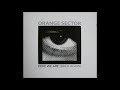 Orange Sector -  Here We Are [Back Again] (Full Compilation)