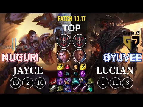 DWG Nuguri Jayce vs GEN gyuvee Lucian Top - KR Patch 10.17