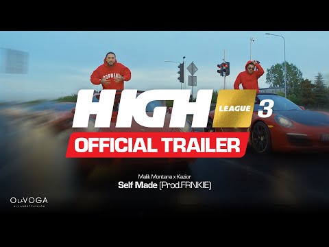 Malik Montana x Kazior - Self Made (prod. FRNKIE) | Official trailer HIGH League 3