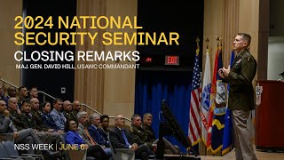 Maj. Gen. David Hill USAWC Commandant | Closing Remarks to the 2024 National Security Seminar