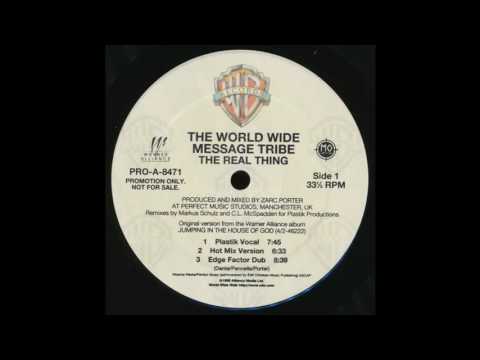 The World Wide Message Tribe - The Real Thing (Hot Mix Version)