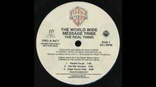 The World Wide Message Tribe - The Real Thing (Hot Mix Version)