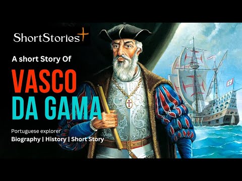 History of Vasco da Gama - Portuguese explorer | Biography | #ShortStoriesPlus #history