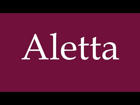 How to Pronounce ''Aletta'' Correctly in German
