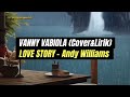 Love Story Andy Williams (cover&lirik) Vanny Vabiola @catatangaluh26