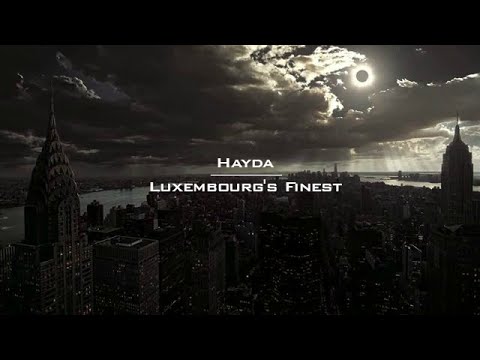 Hayda - Luxembourg's Finest [Solo Track]