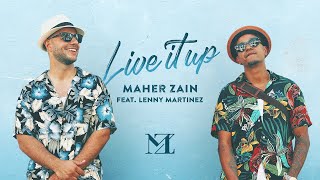 Maher Zain - Live It Up feat Lenny Martinez  Offic