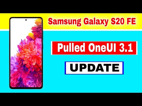 Samsung Pulls The Galaxy S20 FE's One UI 3.1 Update