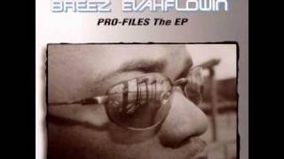 Breez Evahflowin' - Pro Files