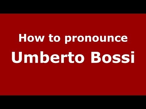 How to pronounce Umberto Bossi (Italian/Italy) - PronounceNames.com