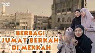 Download lagu NATHALIE HOLSCHER BERTEMU SAHABAT SAAT BERBAGI JUMAT BERKAH DI MEKKAH!! mp3