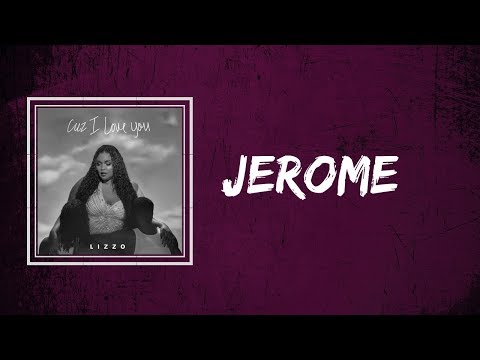 Lizzo - Jerome (Lyrics)