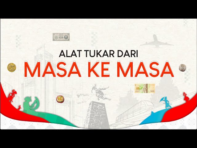 Thumbnail video Alat Tukar dari Masa ke Masa