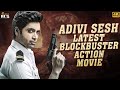 Adivi Sesh Latest Blockbuster Action Movie 4K Adivi Sesh New Full Movie Mango Indian Films
