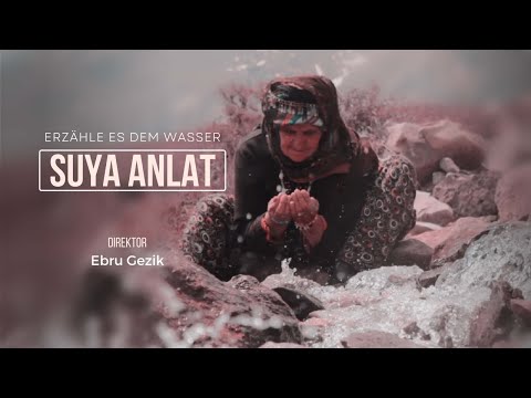 SUYA ANLAT / ERZÄHLE ES DEM WASSER | Shortfilm | Kurzfilm | Kisafilm